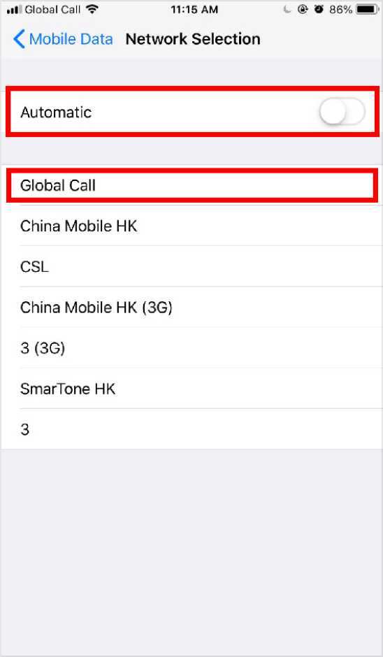 Network Selection: 3. Turn off "Automatic", select "Global Call"