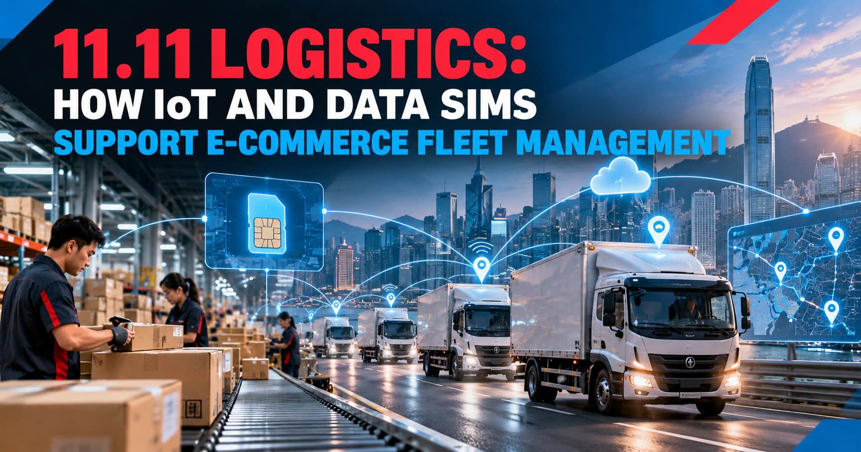 11.11 Logistics: How IoT and Data SIMs Support E-commerce Fleet Management
